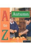 Stock image for Autumn (A to Z of Seasons) for sale by Wonder Book