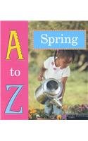 9781589521971: A to Z of Spring (A to Z of Seasons)