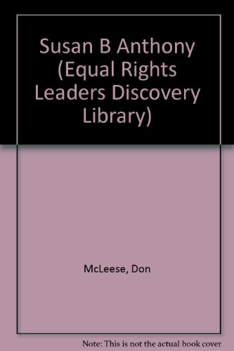 9781589522848: Susan B. Anthony (Equal Rights Leaders)