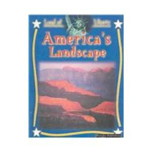 America's Landscape (Land of Liberty) (9781589523104) by Stone, Lynn M.