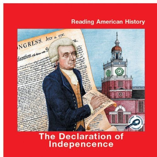 The Declaration of Independence (Reading American History) (9781589523593) by Lilly, Melinda