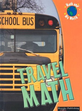 Stock image for Travel Math (Math and My World) for sale by Blue Vase Books