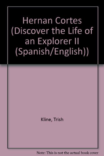9781589524279: Hernan Cortes (Descubre LA Vida De UN Explorador/Discover the Life of an Explorer) (Spanish Edition)
