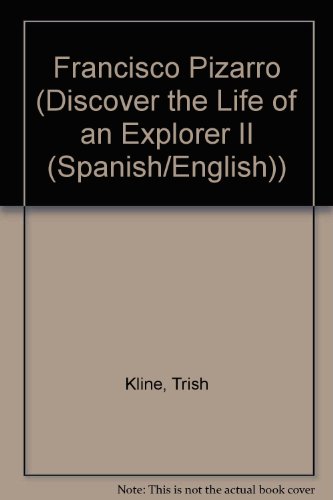 Stock image for Francisco Pizarro (Discover the Life of an Explorer II (Spanish/English)) for sale by Ergodebooks