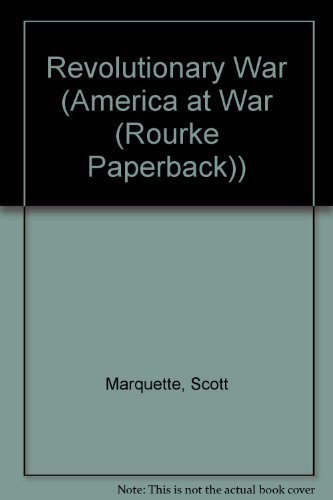 Stock image for Revolutionary War (America at War (Rourke Paperback)) for sale by Better World Books