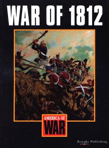 9781589524750: War of 1812 (America at War)