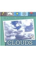 Stock image for Clouds: Weather Report for sale by Booksavers of MD