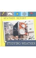 9781589525733: Studying Weather: Weather Report