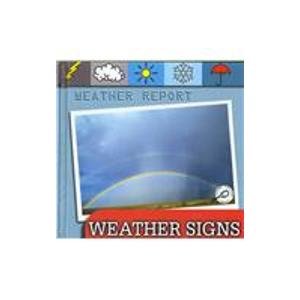 Beispielbild fr Weather Signs: Weather Report (Weather Report Discovery Library) zum Verkauf von Booksavers of MD