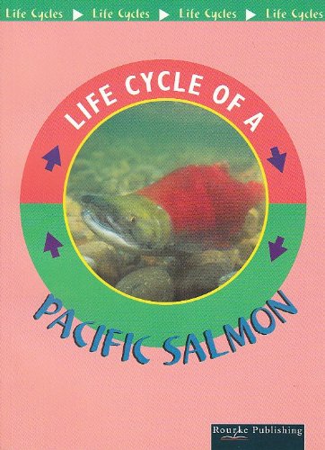 Pacific Salmon (Life Cycles) (9781589526051) by Cooper, Jason