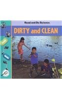 Dirty and Clean (Read and Do Science) (9781589526365) by Lilly, Melinda