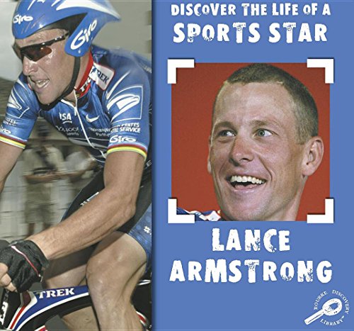 9781589526518: Lance Armstrong (Discover the Life of a Sports Star)