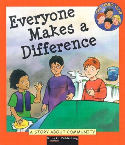 Beispielbild fr Everyone Makes a Difference : A Story about Community zum Verkauf von Better World Books