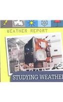 9781589527720: Studying Weather: Weather Report