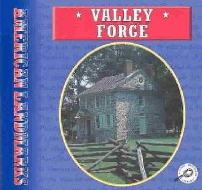 Beispielbild fr Valley Forge (American Landmarks) (American Landmarks (Paperback)) zum Verkauf von Wonder Book