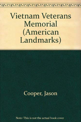 Vietnam Veterans Memorial (American Landmarks) (9781589528147) by Cooper, Jason