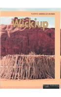 Stock image for Wickiup : Native American Homes for sale by Better World Books