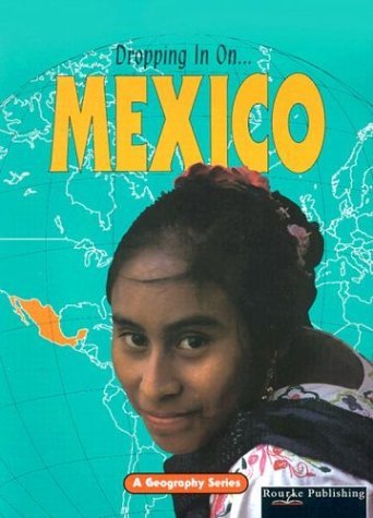 Imagen de archivo de Mexico (Dropping in on) a la venta por -OnTimeBooks-