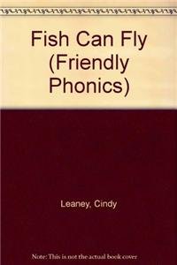 Stock image for Fish Can Fly (Friendly Phonics) for sale by Book Lover's Warehouse