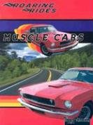 Imagen de archivo de Muscle Cars (Roaring Rides) a la venta por HPB Inc.
