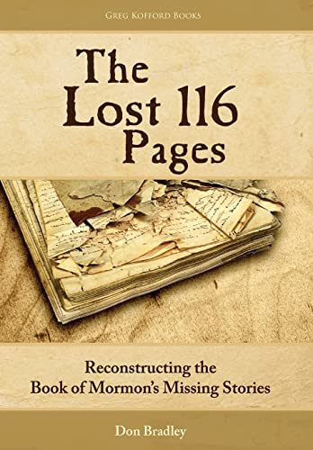 

The Lost 116 Pages: Reconstructing the Book of Mormon's Missing Stories [Hardcover ]