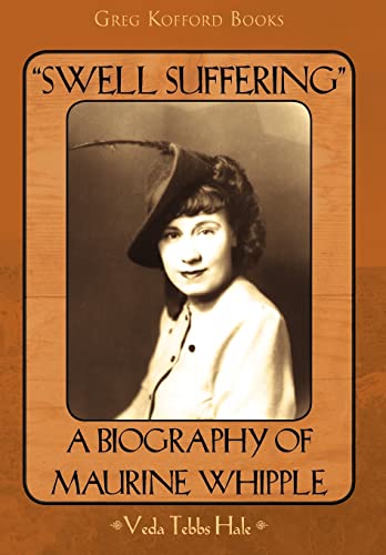 9781589581227: "Swell Suffering": A Biography of Maurine Whipple