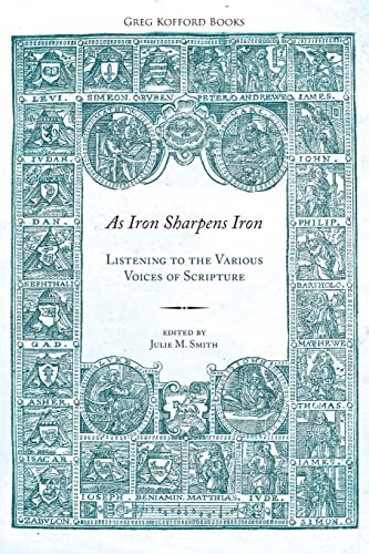 Stock image for As Iron Sharpens Iron: Listening to the Various Voices of Scripture for sale by -OnTimeBooks-