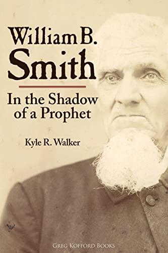 Stock image for William B. Smith: In the Shadow of a Prophet for sale by The Book Garden