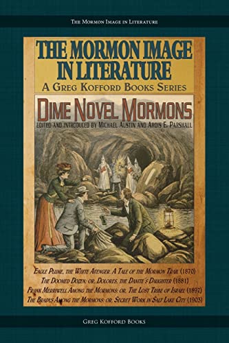 Stock image for Dime Novel Mormons (The Mormon Image in Literature) for sale by HPB-Ruby