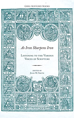 9781589585317: As Iron Sharpens Iron: Listening to the Various Voices of Scripture