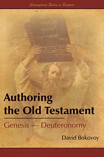 Stock image for Authoring the Old Testament: Genesis -Deuteronomy for sale by Chapter II