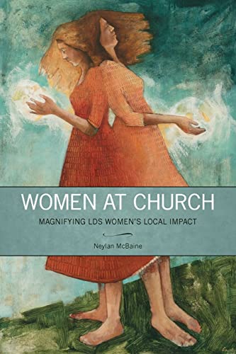 Stock image for Women at Church: Magnifying LDS Womens Local Impact for sale by Austin Goodwill 1101