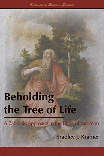 Beispielbild fr Beholding the Tree of Life: A Rabbinic Approach to the Book of Mormon zum Verkauf von ThriftBooks-Dallas