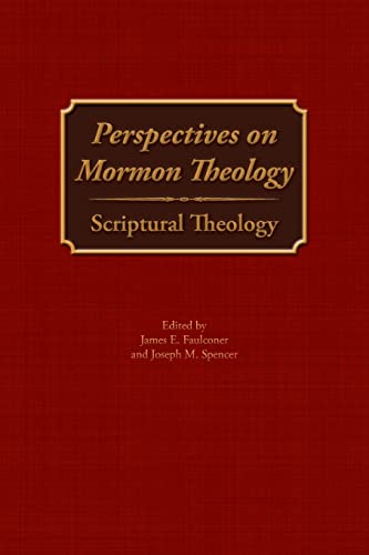 Stock image for Perspectives on Mormon Theology: Scriptural Theology for sale by GF Books, Inc.