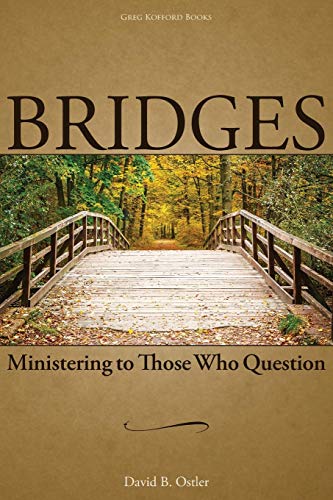 Stock image for Bridges: Ministering to Those Who Question for sale by Goodwill Industries