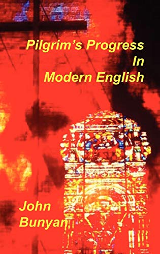 Imagen de archivo de Pilgrim's Progress in Modern English a la venta por Reliant Bookstore