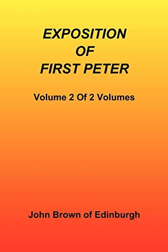 Beispielbild fr Exposition of First Peter, Volume 2 of 2 zum Verkauf von Books From California