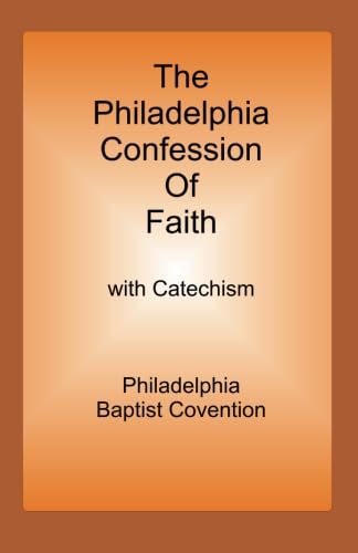 Stock image for Philadelphia Confession Of Faith: By Philadelphia Baptist Convention for sale by GF Books, Inc.