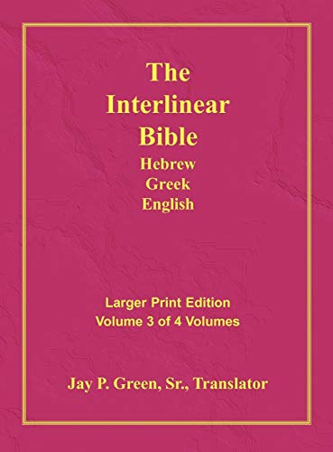 9781589604780: Interlinear Hebrew Greek English Bible-PR-FL/OE/KJV Large Print Volume 3