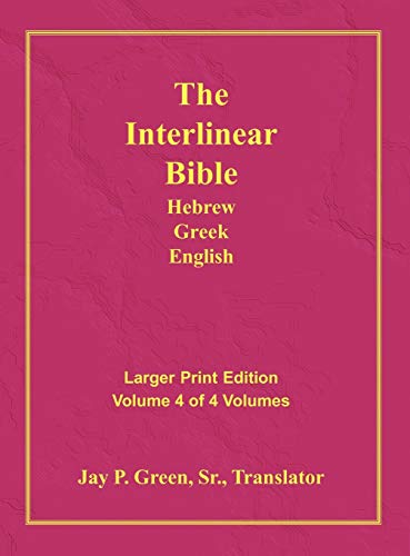 Stock image for Interlinear Hebrew Greek English Bible-PR-FL/OE/KJV Large Print Volume 4 for sale by SecondSale