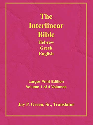 9781589604810: Larger Print Interlinear Hebrew Greek English Bible, Volume 1 of 4 Volumes