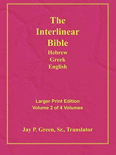 Imagen de archivo de Larger Print Interlinear Hebrew Greek English Bible, Volume 2 of 4 volumes a la venta por Lakeside Books
