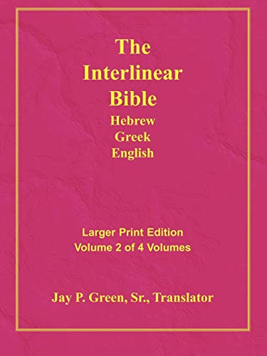 9781589604827: Larger Print Interlinear Hebrew Greek English Bible, Volume 2 of 4 volumes