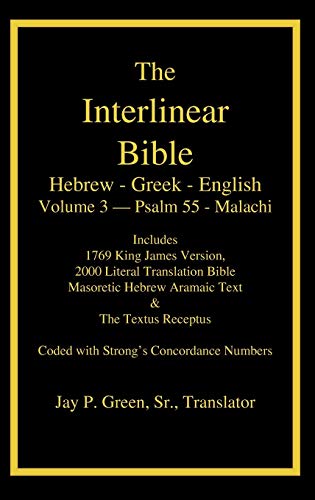 

Interlinear Hebrew-Greek-English Bible : With Strongs Concordance Numbers Above Each Word