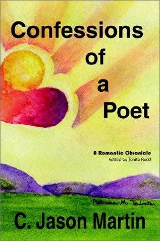 Stock image for Confessions of a Poet - A Romantic Chronicle for sale by Robert S. Brooks, Bookseller