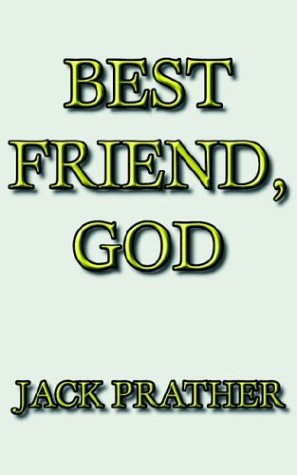 Stock image for Best Friend, God for sale by dsmbooks