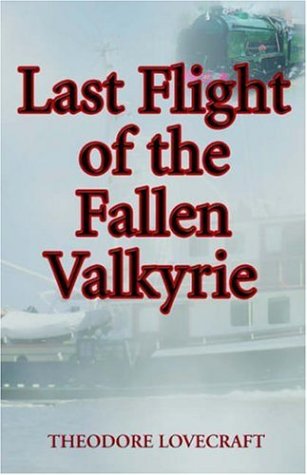 Stock image for Last Flight Of The Fallen Valkyrie for sale by Blue Vase Books