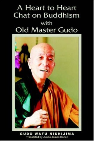 Imagen de archivo de A Heart to Heart Chat on Buddhism with Old Master Gudo a la venta por HPB Inc.