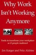 Stock image for Why Work Isn't Working Anymore for sale by Ergodebooks