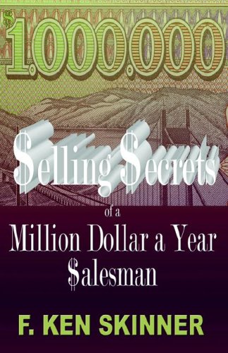 Stock image for Selling Secrets of a Million Dollar a Year Salesman (signed) for sale by Bingo Used Books